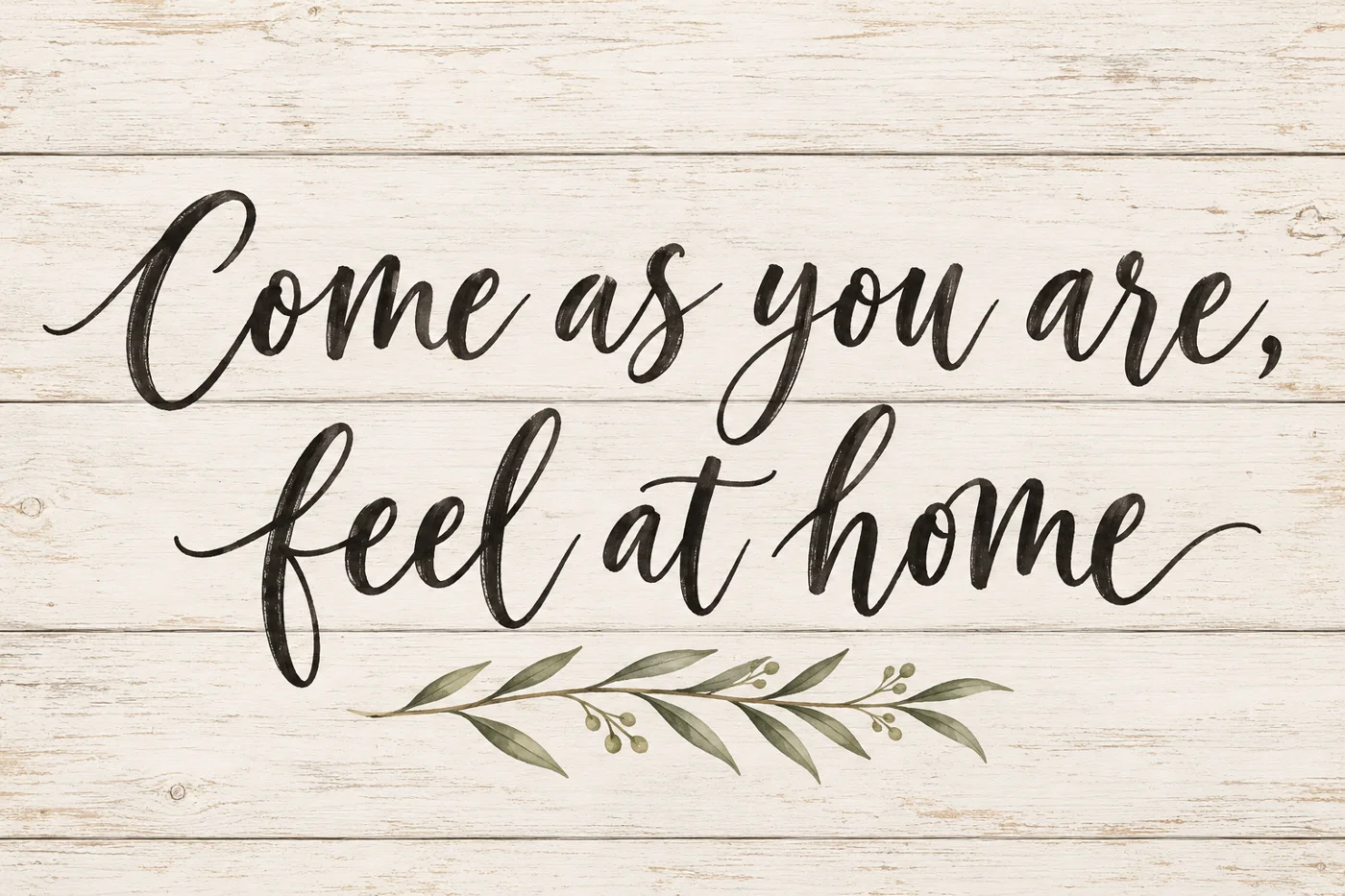 Come as you are, feel at home artwork detail